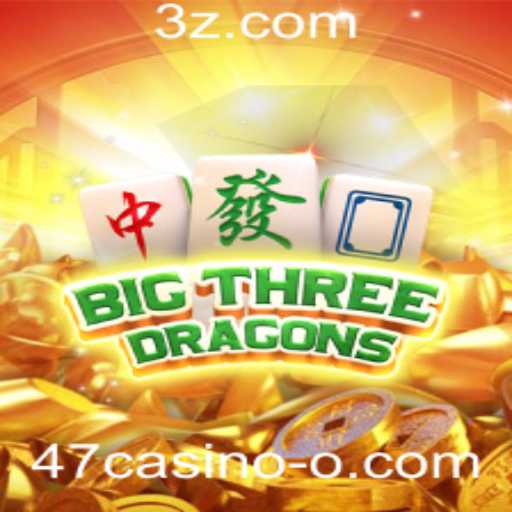 Descubra o Fenômeno do BigThreeDragons no 47casino