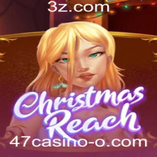 ChristmasReach: Um Jogo Festivo e Emocionante no 47casino