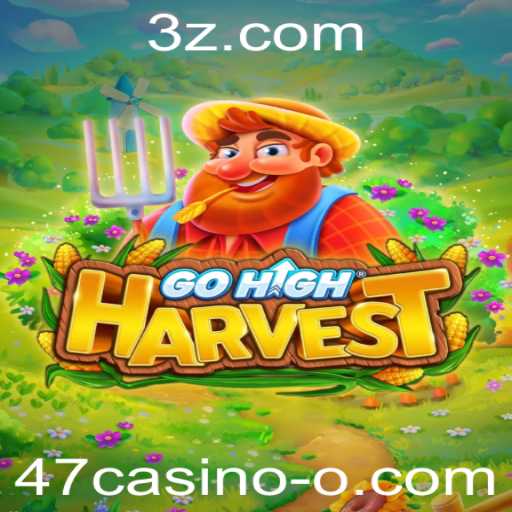 Descubra o Mundo de GoHighHarvest: Um Jogo Inovador com a Palavra-Chave 47casino