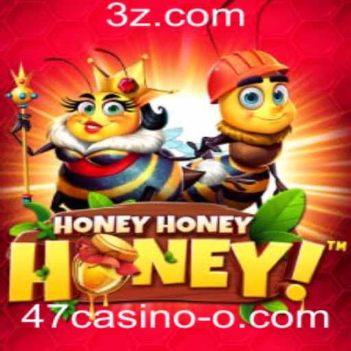 Descubra a Magia do Jogo HoneyHoneyHoney no 47casino