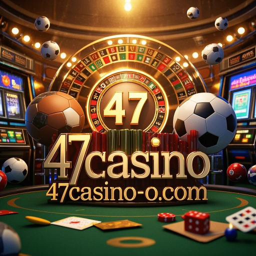 47casino