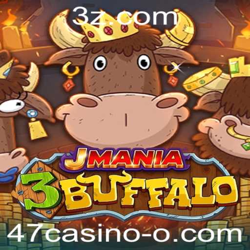 Descubra o Emocionante Mundo de JMania3Buffalo e Suas Regras com 47casino