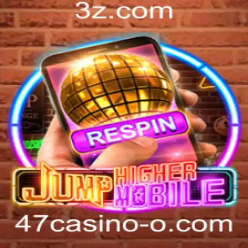 Descubra o Fascínio de JumpHighermobile com 47casino